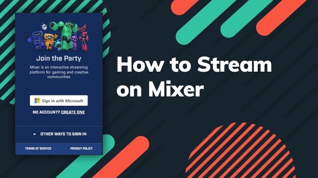 How to Stream with Mixer